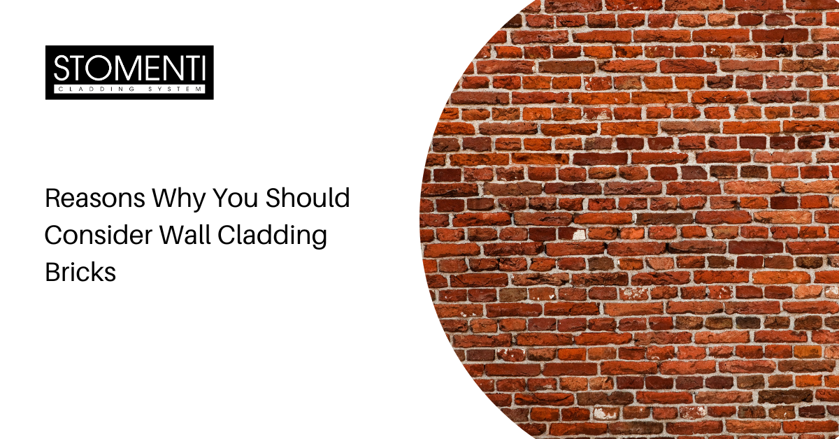 Reasons Why You Should Consider Wall Cladding Bricks